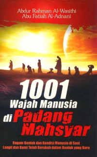 Image of 1001 Wajah Manusia Di Padang Mahsyar