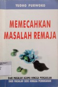 Memecahkan Masalah Remaja