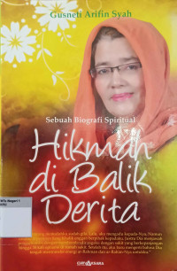 Image of Sebuah Biografi Spiritual Hikmah Dibalik Derita
