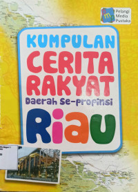 Image of Kumpulan cerita rakyat daerah se-propinsi Riau