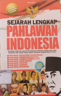 Image of Sejarah Lengkap Pahlawan Indonesia