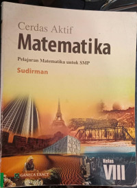 Image of Cerdas Aktif Matematika Pelajaran Matematika untuk SMP