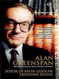 Image of Alan Greenspan Sosok Di Balik Gejolak Ekonomi Dunia