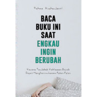 Image of Baca Buku Ini Saat Engkau Ingin Berubah