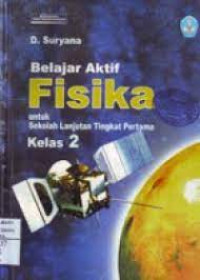 Image of Belajar Aktif Fisika Untuk Sekolah Lanjutan Tingkat Pertama Kelas 2
