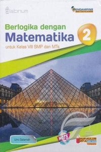 Image of Berlogika dengan Matematika untuk Kelas VIII SMP dan MTs