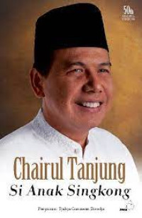 Image of Chairul Tanjung SI Anak Singkong
