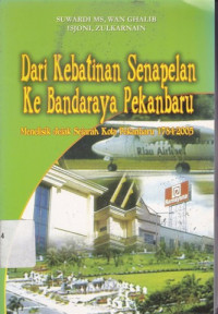 Image of Dari Kebatinan Senapelan Ke Bandraya Pekanbaru