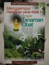 Image of Menggempur Gangguan pada Mata Dengan Tanaman Obat