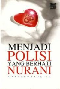 Image of Menjadi Polisi Yang Berhati Nurani