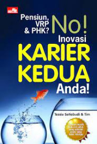 Image of No ! Inovasi Karier Kedua Anda !