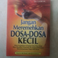 Jangan Meremehkan Dosa-Dosa Kecil