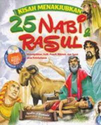 Image of Kisah menekjubkan 25 nabi &rasul